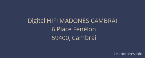 Digital HIFI MADONES CAMBRAI