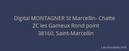 Digital MONTAGNER St Marcellin- Chatte