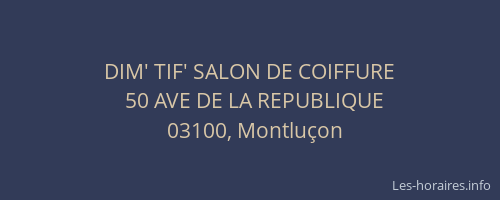 DIM' TIF' SALON DE COIFFURE