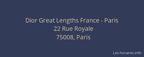 Dior Great Lengths France - Paris