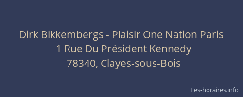 Dirk Bikkembergs - Plaisir One Nation Paris