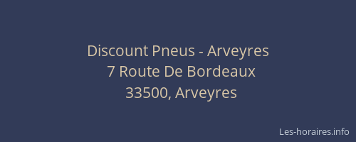 Discount Pneus - Arveyres