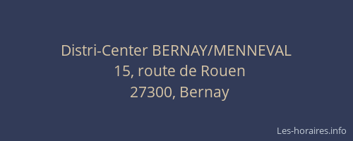 Distri-Center BERNAY/MENNEVAL
