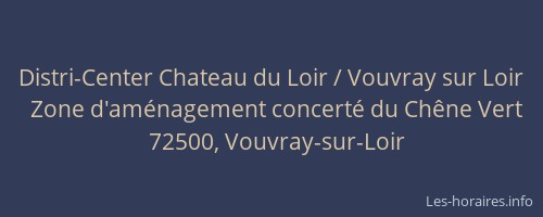 Distri-Center Chateau du Loir / Vouvray sur Loir