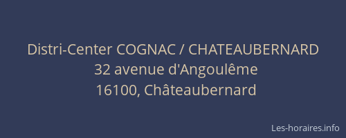 Distri-Center COGNAC / CHATEAUBERNARD