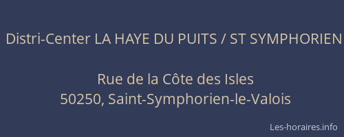 Distri-Center LA HAYE DU PUITS / ST SYMPHORIEN