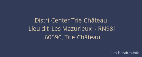 Distri-Center Trie-Château