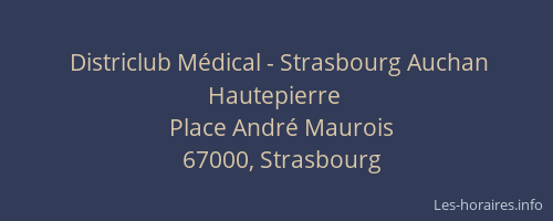 Districlub Médical - Strasbourg Auchan Hautepierre