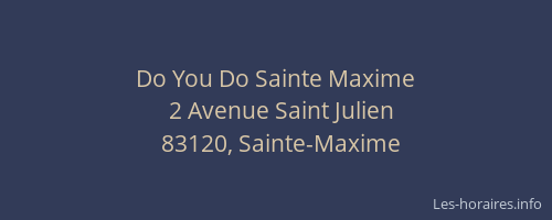 Do You Do Sainte Maxime