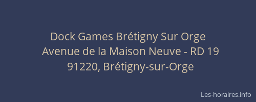 Dock Games Brétigny Sur Orge