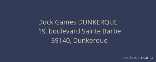 Dock Games DUNKERQUE