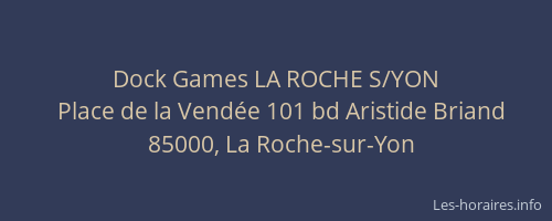 Dock Games LA ROCHE S/YON