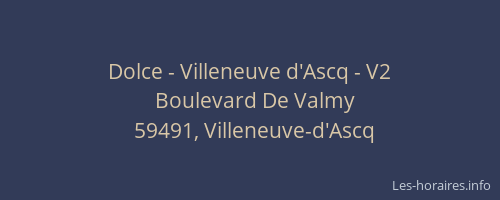 Dolce - Villeneuve d'Ascq - V2
