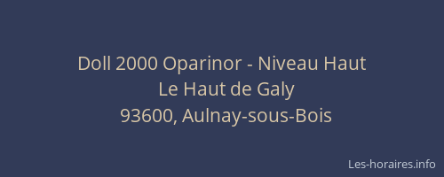 Doll 2000 Oparinor - Niveau Haut