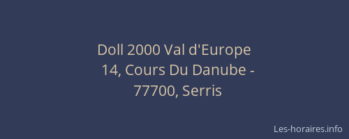 Doll 2000 Val d'Europe