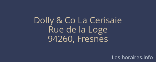 Dolly & Co La Cerisaie
