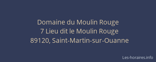 Domaine du Moulin Rouge
