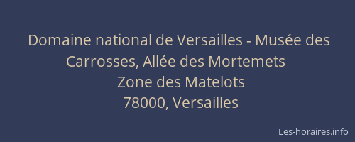 Domaine national de Versailles - Musée des Carrosses, Allée des Mortemets