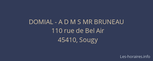 DOMIAL - A D M S MR BRUNEAU