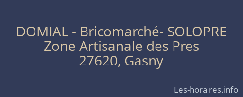 DOMIAL - Bricomarché- SOLOPRE