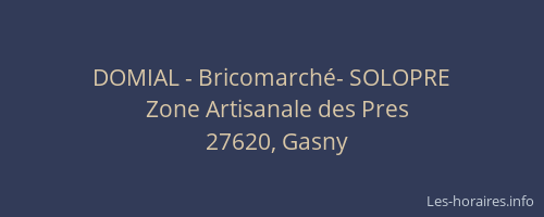 DOMIAL - Bricomarch&eacute;- SOLOPRE