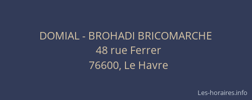 DOMIAL - BROHADI BRICOMARCHE
