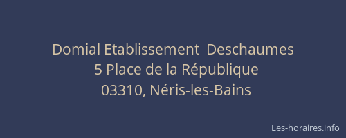 Domial Etablissement  Deschaumes
