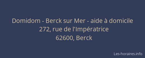 Domidom - Berck sur Mer - aide &agrave; domicile