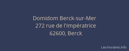 Domidom Berck-sur-Mer