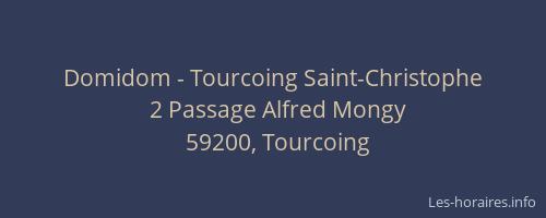 Domidom - Tourcoing Saint-Christophe