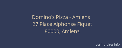 Domino's Pizza - Amiens