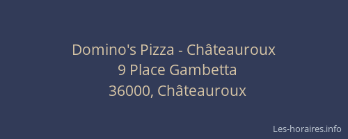 Domino's Pizza - Châteauroux