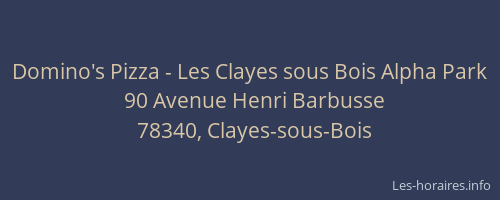 Domino's Pizza - Les Clayes sous Bois Alpha Park