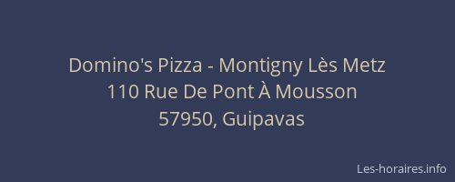 Domino's Pizza - Montigny Lès Metz