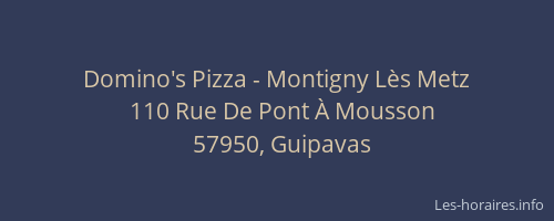 Domino's Pizza - Montigny L&egrave;s Metz