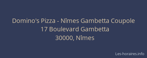 Domino's Pizza - Nîmes Gambetta Coupole