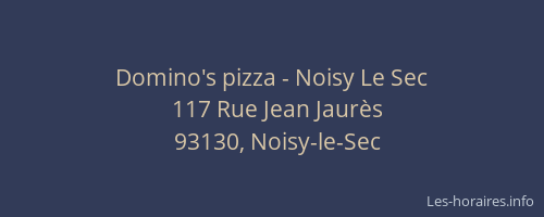 Domino's pizza - Noisy Le Sec