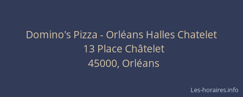 Domino's Pizza - Orléans Halles Chatelet