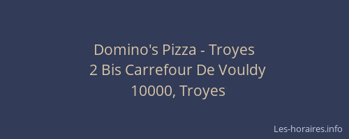Domino's Pizza - Troyes