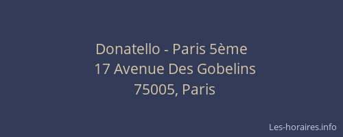 Donatello - Paris 5ème