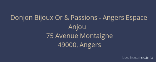 Donjon Bijoux Or & Passions - Angers Espace Anjou