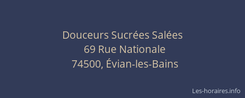Douceurs Sucr&eacute;es Sal&eacute;es