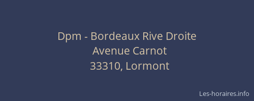 Dpm - Bordeaux Rive Droite