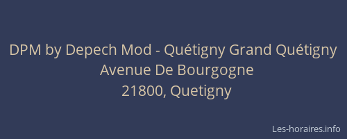 DPM by Depech Mod - Quétigny Grand Quétigny