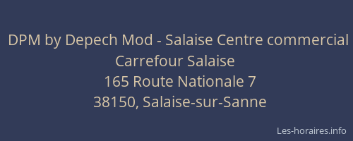 DPM by Depech Mod - Salaise Centre commercial Carrefour Salaise