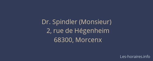 Dr. Spindler (Monsieur)