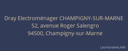 Dray Electroménager CHAMPIGNY-SUR-MARNE
