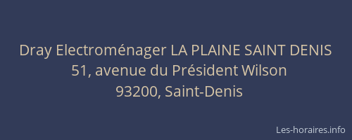 Dray Electroménager LA PLAINE SAINT DENIS