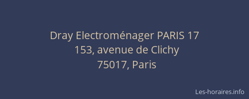 Dray Electroménager PARIS 17