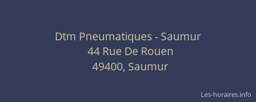 Dtm Pneumatiques - Saumur